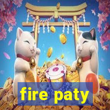 fire paty